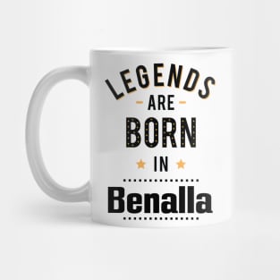 Legends Are Born In Benalla Australia Raised Me Mug